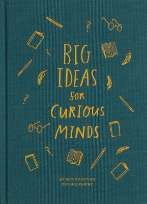 BIG IDEAS FOR CURIOUS MINDS HC