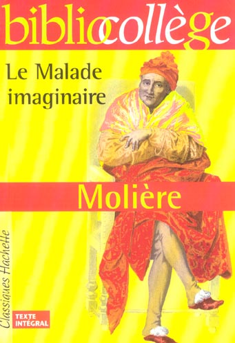 BIBLIOCOLLEGE : LE MALADE IMAGINAIRE PB A