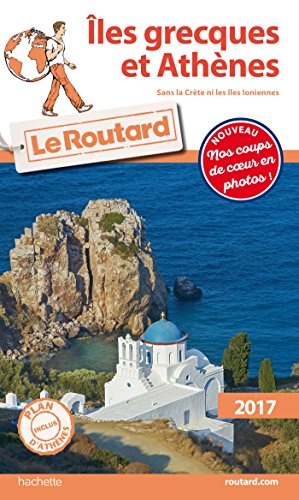 GUIDE DU ROUTARD ILES GRECQUES ET ATHENES 2017  PB