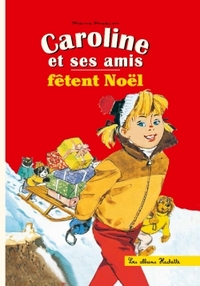 CAROLINE ET SES AMIS FETENT NOEL  HC