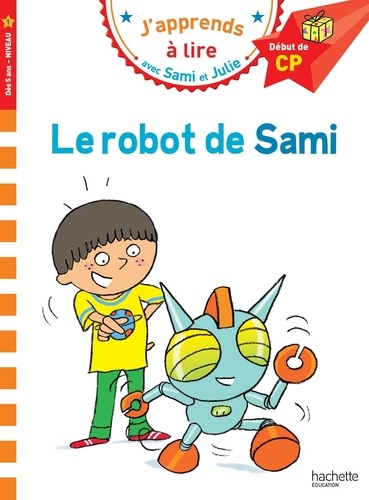 J'APPRENDS A LIRE AVEC SAMI ET JULIE 1: LE ROBOT DE SAMI DEBUT DE CP