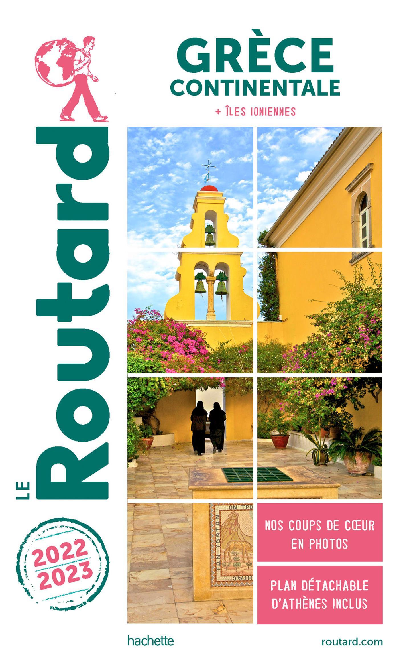 GUIDE DU ROUTARD GRECE CONTINENTALE 2022-23 (AVEC ILES IONIENNES ET SPORADES) POCHE