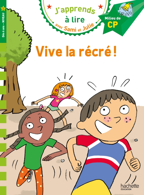 J'APPRENDS A LIRE AVEC SAMI ET JULIE 2: VIVE LA RECRE