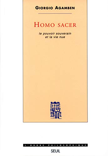 HOMO SACER. LE POUVOIR SOUVERAIN ET LA VIE NUE