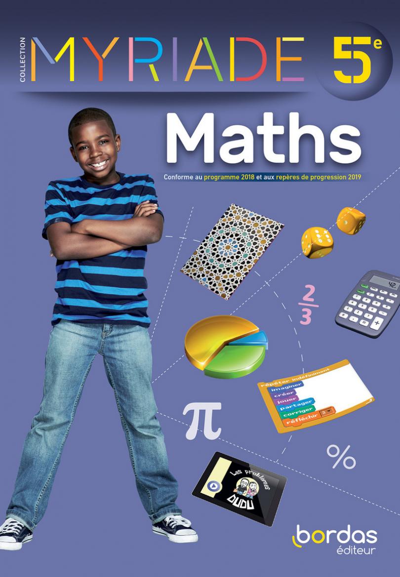 MYRIADE- MATHEMATIQUES 5EME -MANUEL DE L'ELEVE- EDITION 2021
