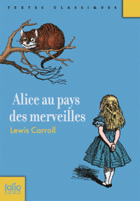 ALICE AU PAYS DES MERVEILLES POCHE ALICE AU PAYS DES MERVEILLES POCHE