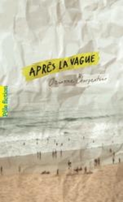APRES LA VAGUE POCHE APRES LA VAGUE POCHE