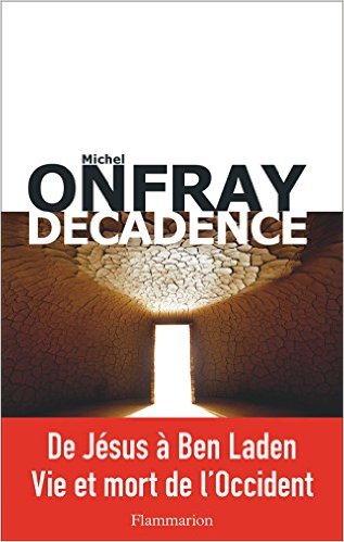 DECADENCE : VIE ET MORT DU JUDEO-CHRISTIANISME PB DECADENCE : VIE ET MORT DU JUDEO-CHRISTIANISME PB