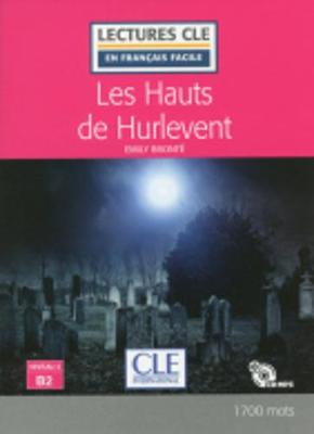 LCEFF 4: LES HAUTS DE HURLEVENT (+ AUDIO CDS) 2ND ED