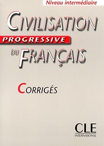 CIVILISATION PROGRESSIVE DU FRANCAIS INTERMEDIAIRE CORRIGES