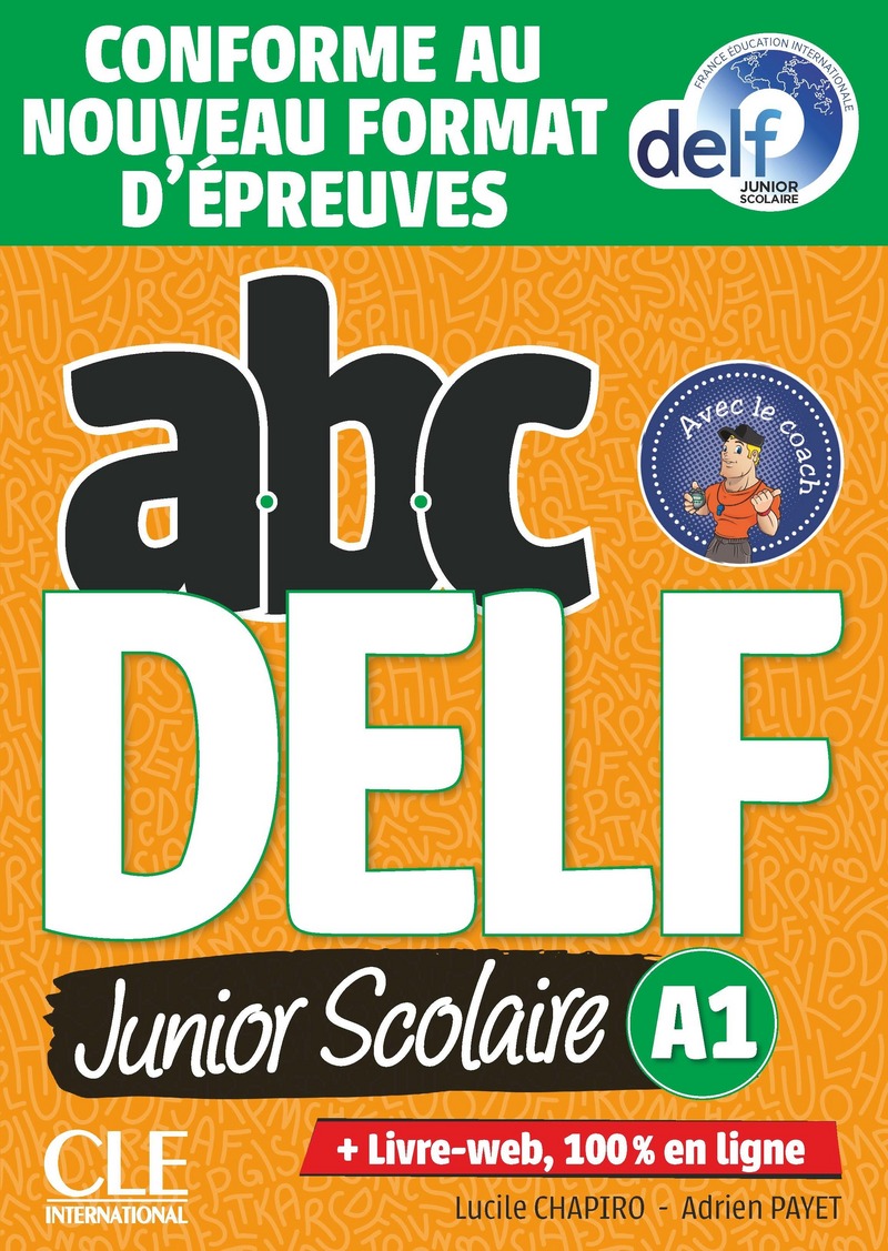 ABC DELF JUNIOR SCOLAIRE A1 (LIVRE + DVD + LIVRE WEB) 2021 N/E ABC DELF JUNIOR SCOLAIRE A1 (LIVRE + DVD + LIVRE WEB) 2021 N/E