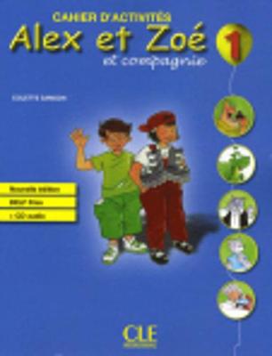 ALEX ET ZOE 1 CAHIER (+ CD) N/E