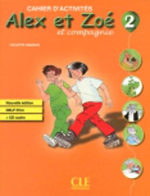 ALEX ET ZOE 2 CAHIER (+ CD) N/E