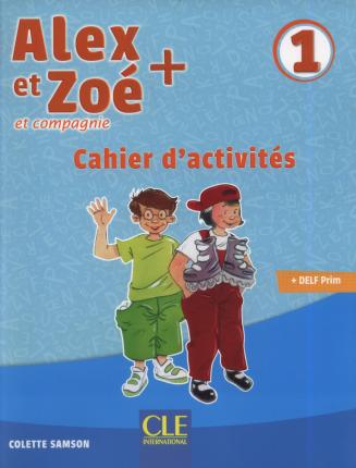 ALEX ET ZOE 1 + CAHIER N/E