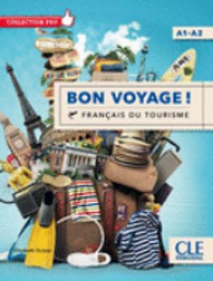 BON VOYAGE! FRANCAIS DU TOURISME A1-A2 METHODE (+ DVD)