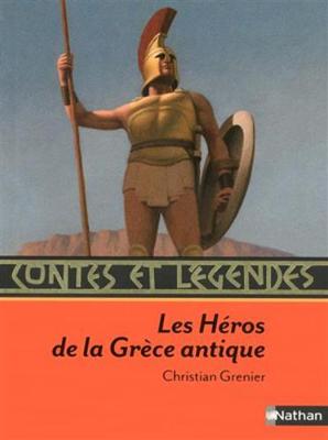 CONTES ET LEGENDES LES HEROS DE LA GRECE ANTIQUE POCHE CONTES ET LEGENDES LES HEROS DE LA GRECE ANTIQUE POCHE