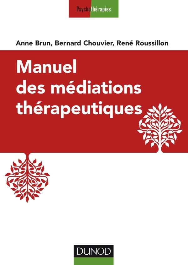 MANUEL DES MEDIATIONS THERAPEUTIQUES POCHE