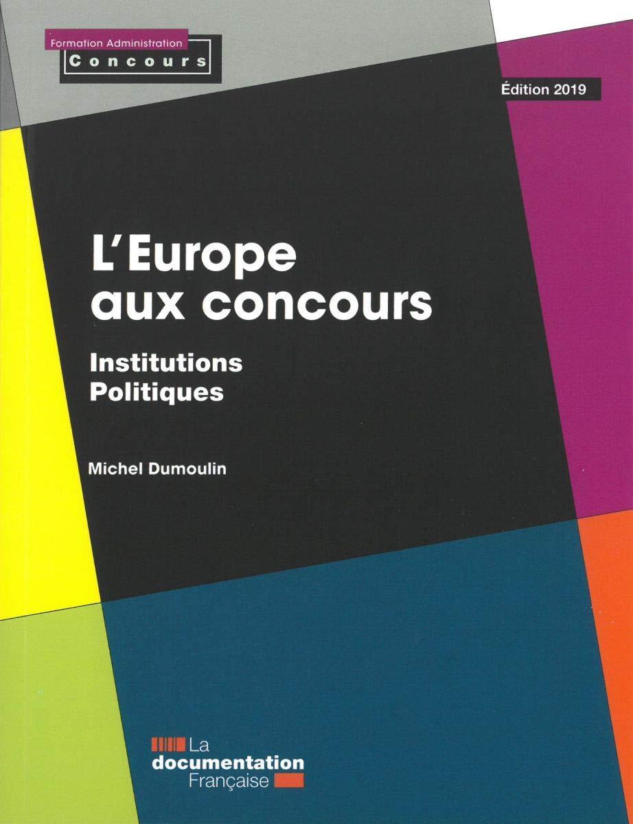 L'EUROPE AUX CONCOURS - INSTITUTIONS POLITIQUES EDITION 2019
