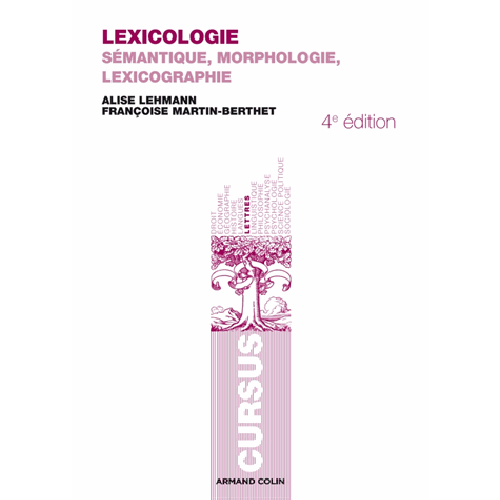 LEXICOLOGIE-SEMANTIQUE MORPHOLOGIE ET LEXICOGRAPHIE 4TH ED LEXICOLOGIE-SEMANTIQUE MORPHOLOGIE ET LEXICOGRAPHIE 4TH ED