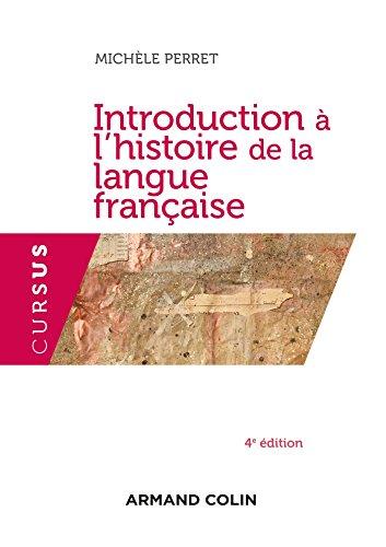 INTRODUCTION A L'HISTOIRE DE LA LANGUE FRANCAISE 2ND ED POCHE INTRODUCTION A L'HISTOIRE DE LA LANGUE FRANCAISE 2ND ED POCHE