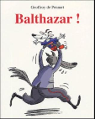 BALTHAZAR !  POCHE
