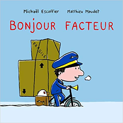 BONJOUR FACTEUR