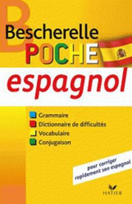 BESCHERELLE LA GRAMMAIRE ESPAGNOL POCHE BESCHERELLE LA GRAMMAIRE ESPAGNOL POCHE