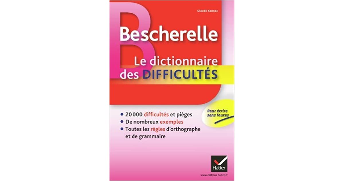 BESCHERELLE LE DICTIONNAIRE DES DIFFICULTES HC BESCHERELLE LE DICTIONNAIRE DES DIFFICULTES HC