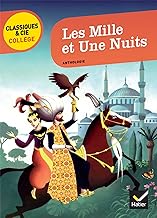LES MILLE ET UNE NUITS - SUIVI D'UNE ENQUETE COMMENT VIVAIT-ON AU TEMPS DES CALIFES ?