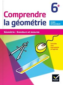 COMPRENDRE LA GEOMETRIE 6EME GEOMETRIE, GRANDEURS ET MESURES. ACTIVITES AVEC INSTRUMENTS ET LOGICIEL. FICHES DETACHABLES. COMPRENDRE LA GEOMETRIE 6EME GEOMETRIE, GRANDEURS ET MESURES. ACTIVITES AVEC INSTRUMENTS ET LOGICIEL. FICHES DETACHABLES.