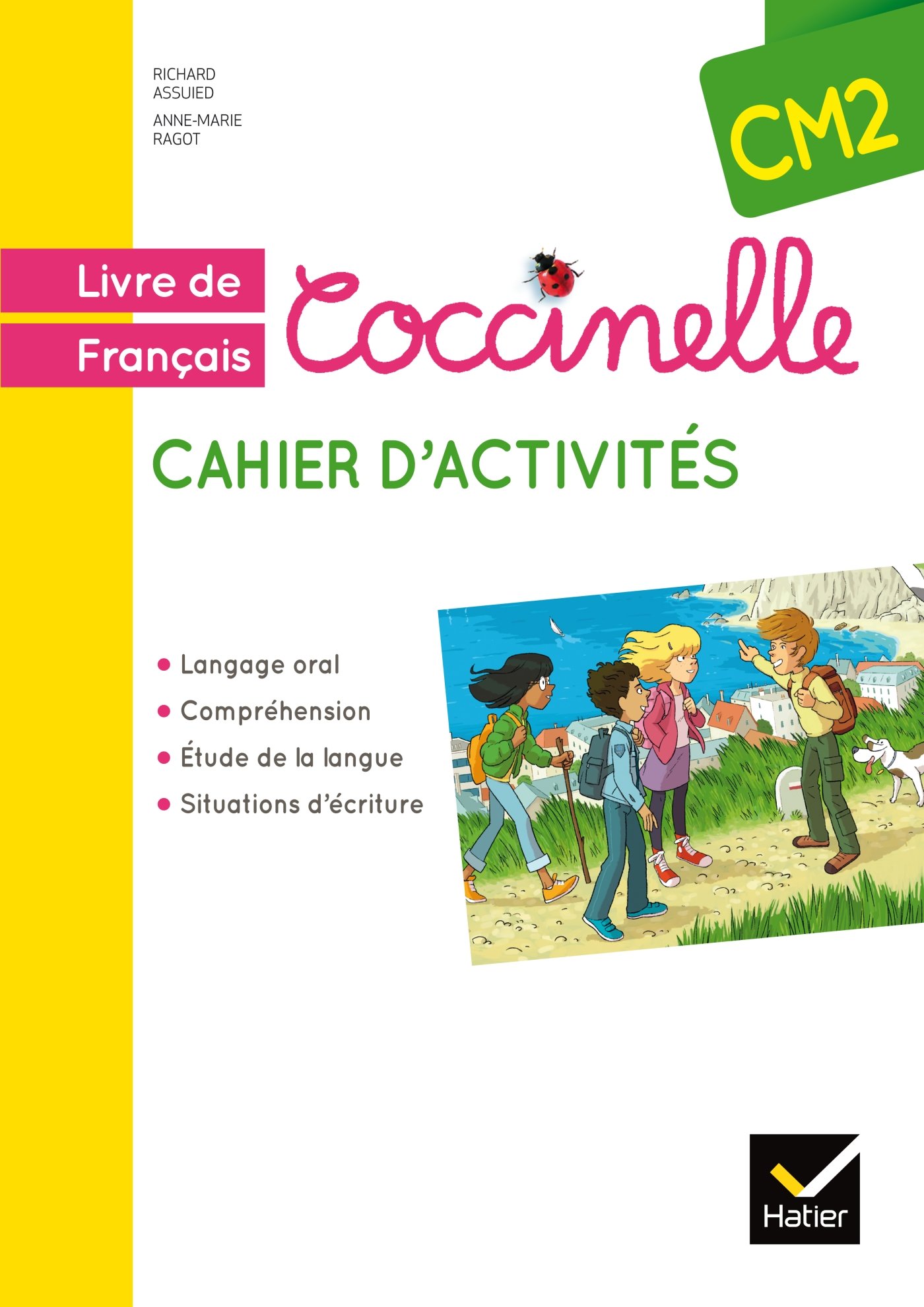 COCCINELLE FRANCAIS CM2 ED. 2016 - CAHIER D'ACTIVITES COCCINELLE FRANCAIS CM2 ED. 2016 - CAHIER D'ACTIVITES