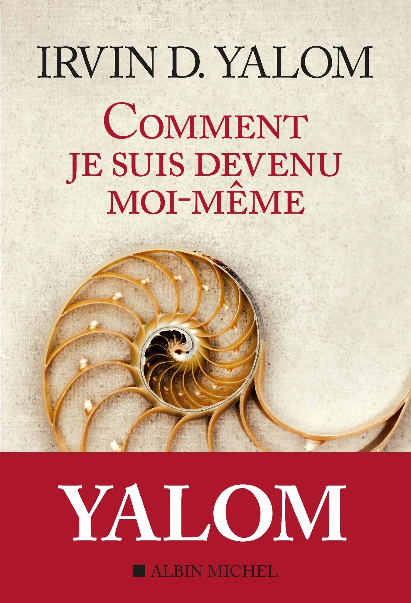 COMMENT JE SUIS DEVENU MOI-MEME: MEMOIRE D'UN PSY