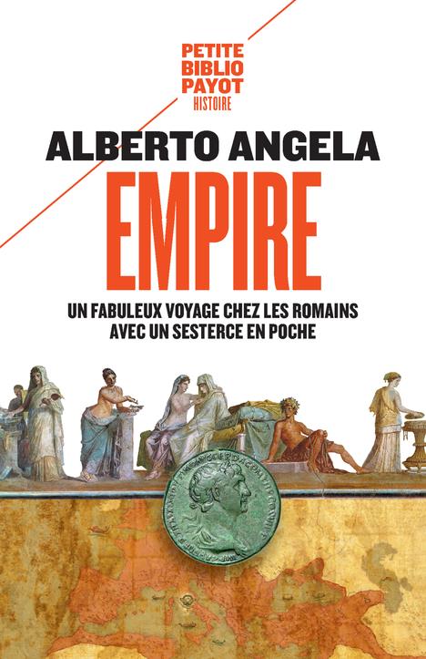 EMPIRE - UN FABULEUX VOYAGE CHEZ LES ROMAINS AVEC UN SESTERCE EN POCHE