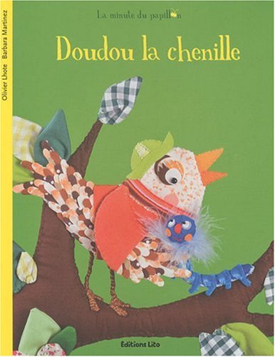 LA MINUTE DU PAPILLON: DOUDOU LA CHENILLE PB