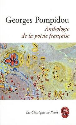 ANTHOLOGIE DE LA POESIE FRANCAISE  POCHE
