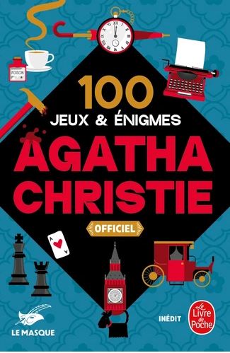 100 JEUX ET ENIGMES AGATHA CHRISTIE 100 JEUX ET ENIGMES AGATHA CHRISTIE
