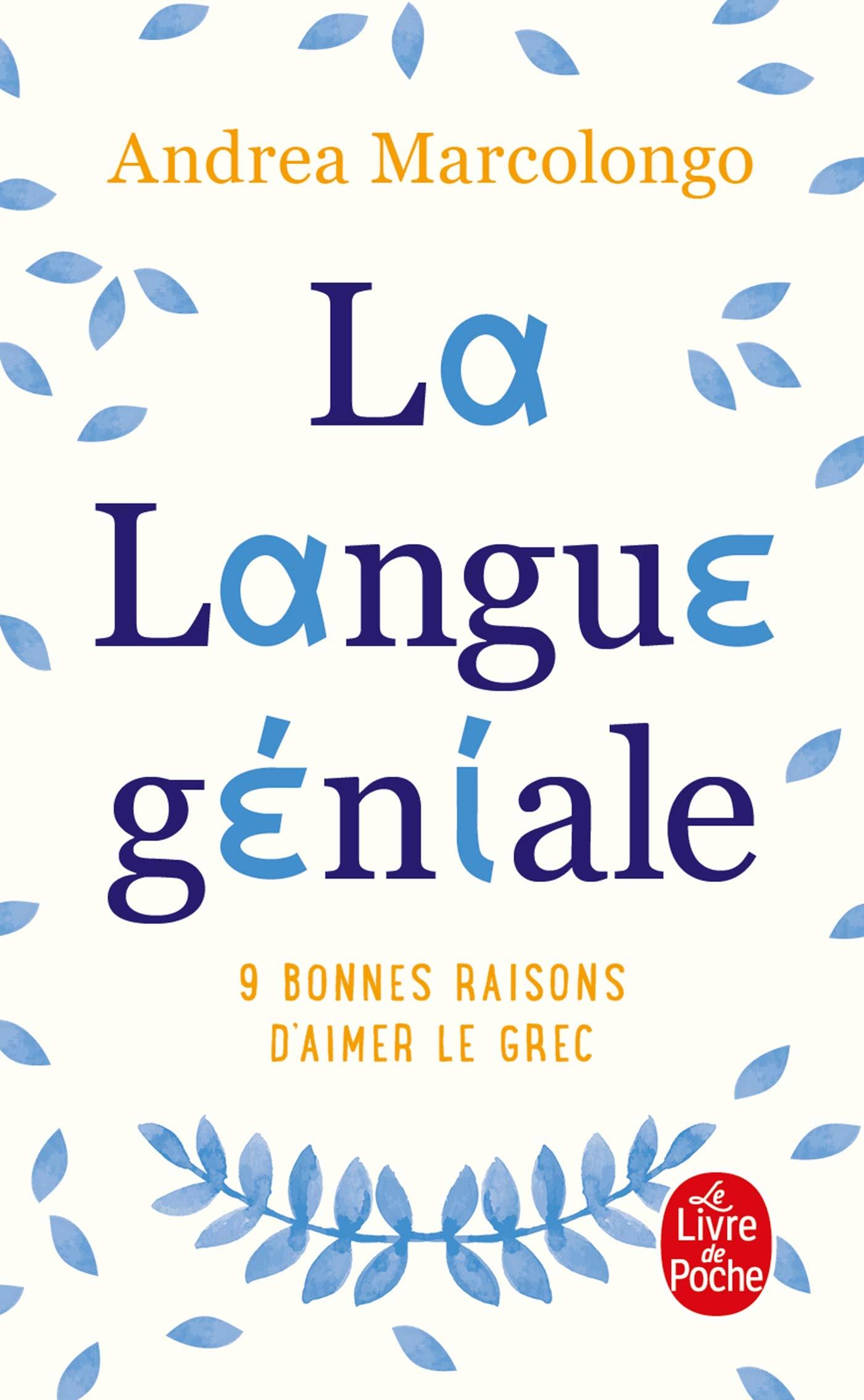 LA LANGUE GENIALE : 9 BONNES RAISONS D'AIMER LE GREC POCHE