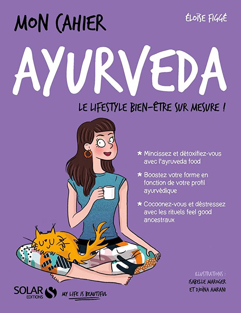 MON CAHIER AYURVEDA BROCHE MON CAHIER AYURVEDA BROCHE