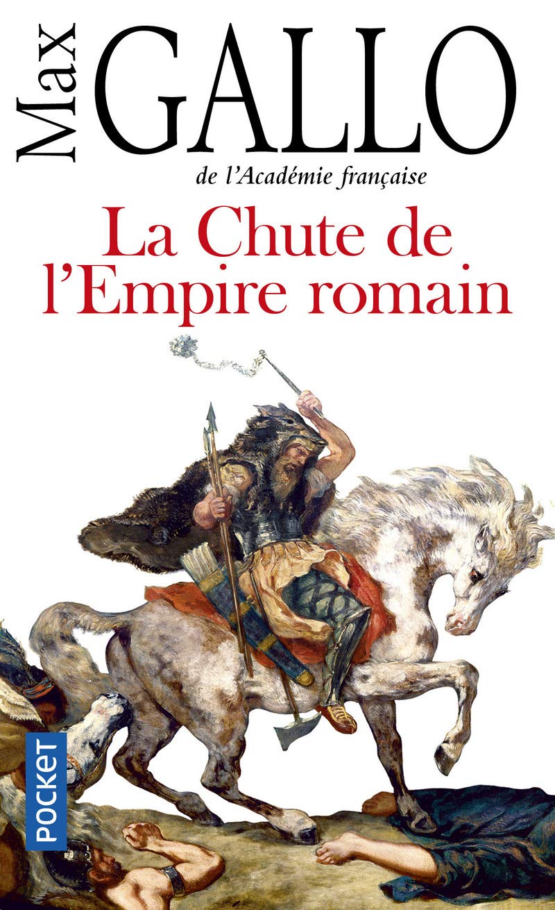 LA CHUTE DE L'EMPIRE ROMAIN POCHE