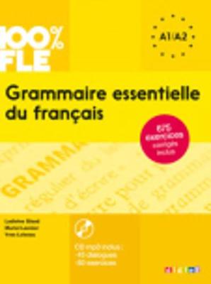 GRAMMAIRE ESSENTIELLE DU FRANCAIS A2 (+ CD + CORRIGES) GRAMMAIRE ESSENTIELLE DU FRANCAIS A2 (+ CD + CORRIGES)