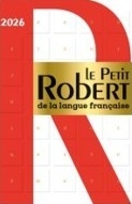 LE PETIT ROBERT DE LA LANGUE FRANCAISE 2026