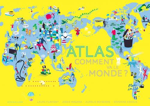 ATLAS - COMMENT VA LE MONDE ?  POCHE
