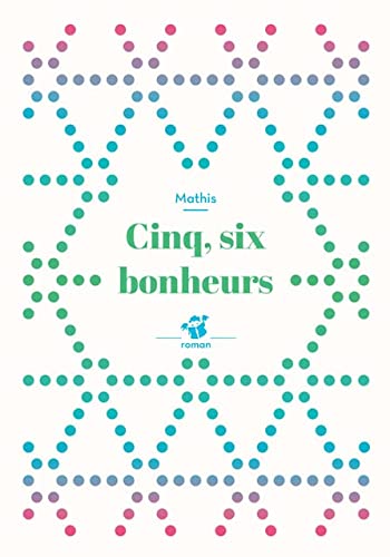 CINQ, SIX BONHEURS (NE) POCHE CINQ, SIX BONHEURS (NE) POCHE