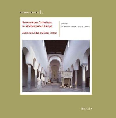 ROMANESQUE CATHEDRALS IN MEDITERRANEAN EUROPE HC