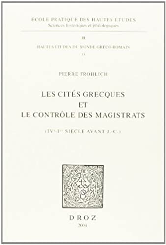 LES CITES GRECQUES ET LE CONTROLE DES MAGISTRATS (IVE - IER SIECLE AVANT J.-C.)  POCHE