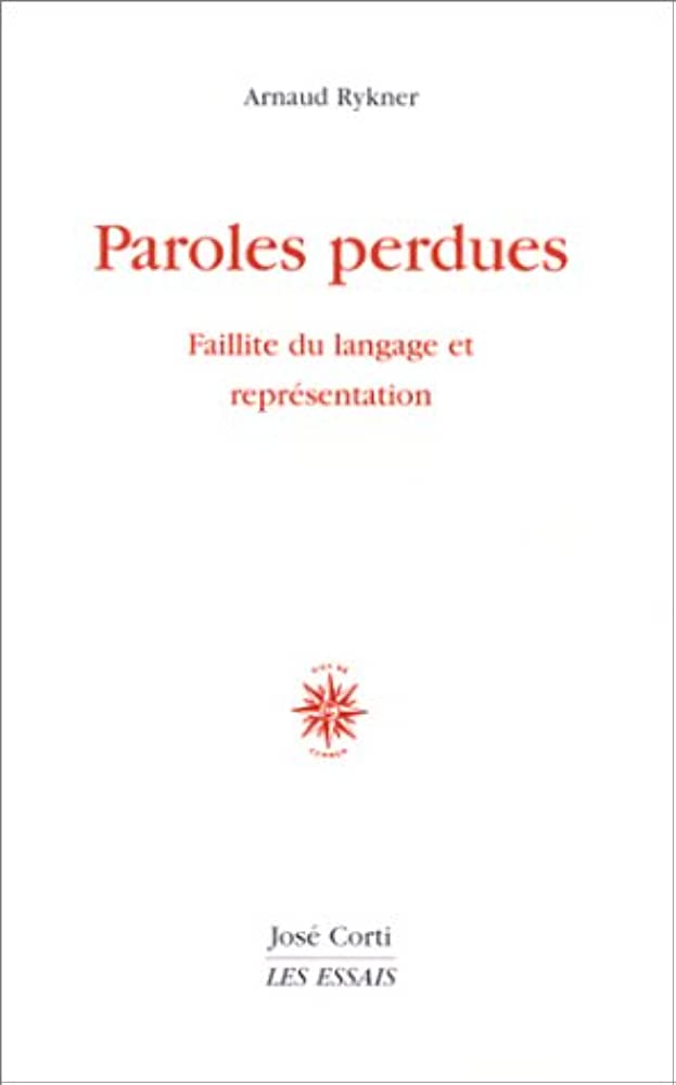PAROLES PERDUES FAILLITE DU LANGAGE ET REPRESENTATION POCHE PAROLES PERDUES FAILLITE DU LANGAGE ET REPRESENTATION POCHE