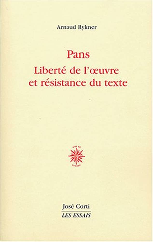PANS LIBERTE DE L'OEUVRE ET RESISTANCE DU TEXTE POCHE