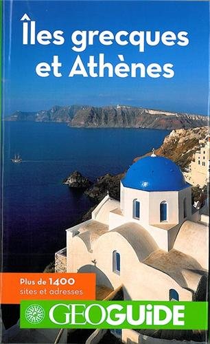 GEOGUIDES : ILES GRECQUES ET ATHENES 9E ED PB