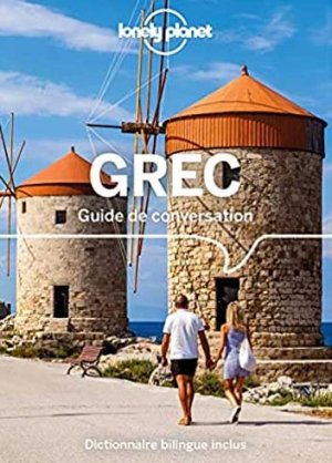 GUIDE DE CONVERSATION GREC 8EME ED. POCHE GUIDE DE CONVERSATION GREC 8EME ED. POCHE
