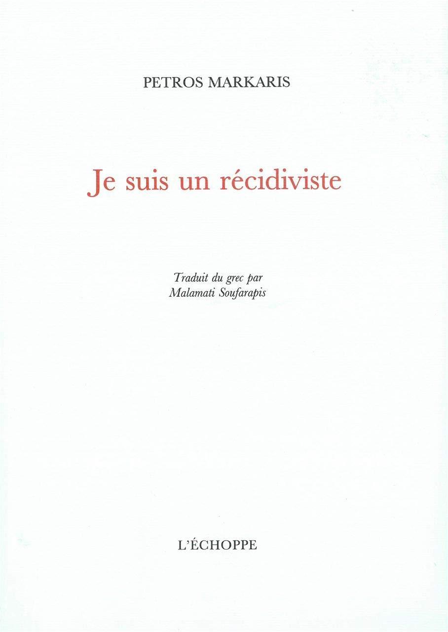 JE SUIS UN RECIDIVISTE  POCHE